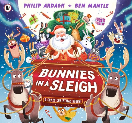 Cover for Philip Ardagh · Bunnies in a Sleigh: A Crazy Christmas Story! - Sunny Town Bunnies (Paperback Book) (2024)