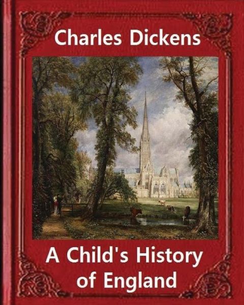 Cover for Dickens · A Child's History of England, by Charles Dickens (Paperback Book) (2016)