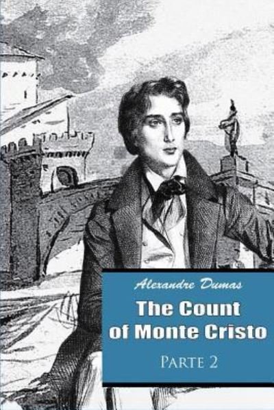 Cover for Alexandre Dumas · The Count of Monte Cristo Parte 2 (Paperback Bog) (2016)