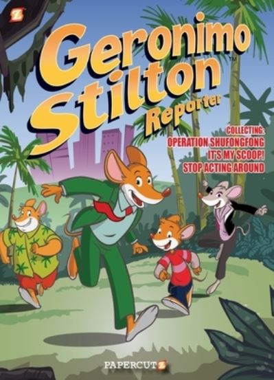 Geronimo Stilton Reporter 3-in-1 #1 - Geronimo Stilton - Boeken - Papercutz - 9781545809754 - 15 november 2022