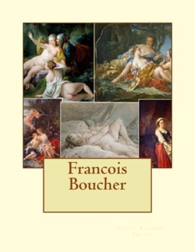 Cover for Lacey Belinda Smith · Francois Boucher (Paperback Bog) (2017)