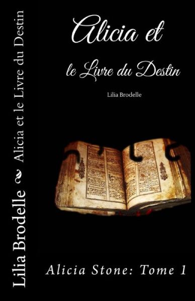 Cover for Lilia Brodelle · Alicia et le Livre du Destin (Paperback Book) (2017)