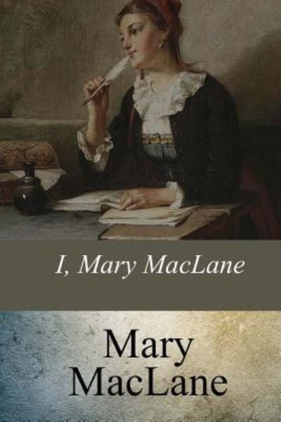 Cover for Mary Maclane · I, Mary MacLane (Paperback Book) (2017)