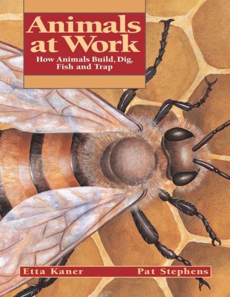 Cover for Etta Kaner · Animals at Work (Paperback Book) (2001)