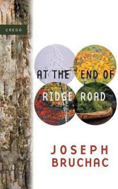 At the End of Ridge Road - Credo - Joseph Bruchac - Książki - Milkweed Editions - 9781571312754 - 21 kwietnia 2005
