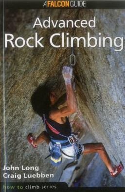 Cover for John Long · How to Climb: Advanced Rock Climbing - How To Climb Series (Paperback Book) (1997)