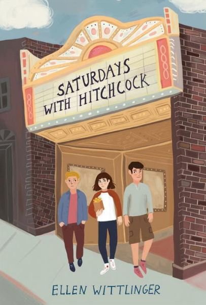 Cover for Ellen Wittlinger · Saturdays with Hitchcock (Inbunden Bok) (2017)