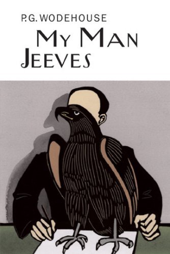 Cover for P.g. Wodehouse · My Man Jeeves (Collector's Wodehouse) (Hardcover Book) (2007)