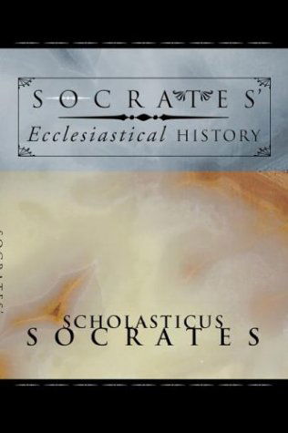 Cover for Scholasticus Socrates · Socrates' Ecclesiastical History: According to the Text of Hussey (Paperback Book) (2003)