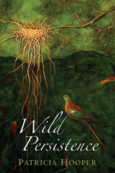 Cover for Patricia Hooper · Wild Persistence (Paperback Book) (2019)