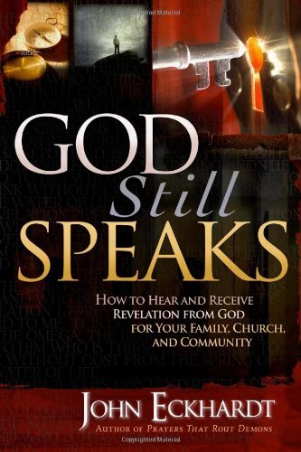 Cover for John Eckhardt · God Still Speaks (Paperback Bog) (2009)