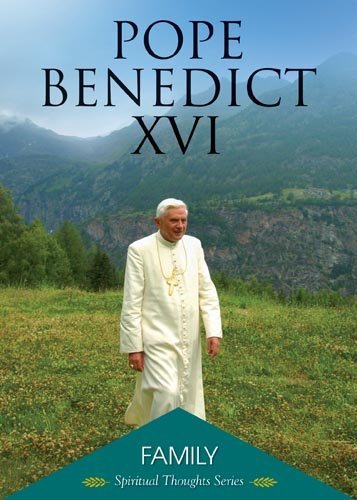Cover for Pope Benedict Xvi · Family: Spiritual Thoughts Series (Taschenbuch) [1st edition] (2009)