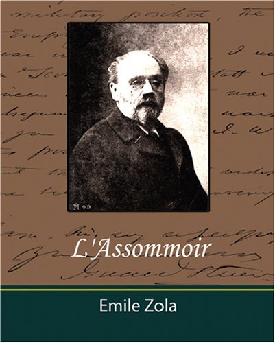 L'assommoir - Emile Zola - Books - Book Jungle - 9781604241754 - September 6, 2007
