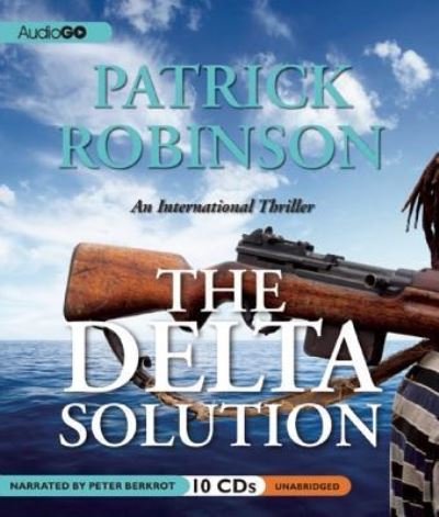 Cover for Patrick Robinson · The Delta Solution (CD) (2011)