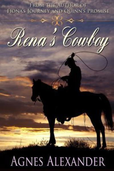 Cover for Agnes Alexander · Rena's Cowboy (Pocketbok) (2016)