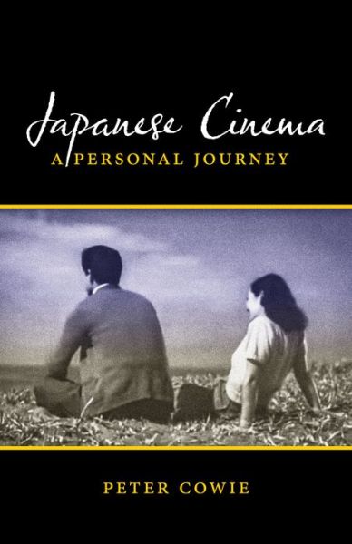 Cover for Peter Cowie · Japanese Cinema: A Personal Journey (Paperback Book) (2022)