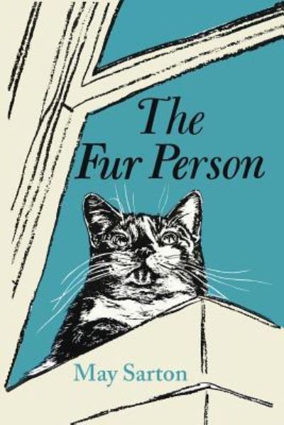 The Fur Person - May Sarton - Books - Martino Fine Books - 9781614279754 - June 23, 2016