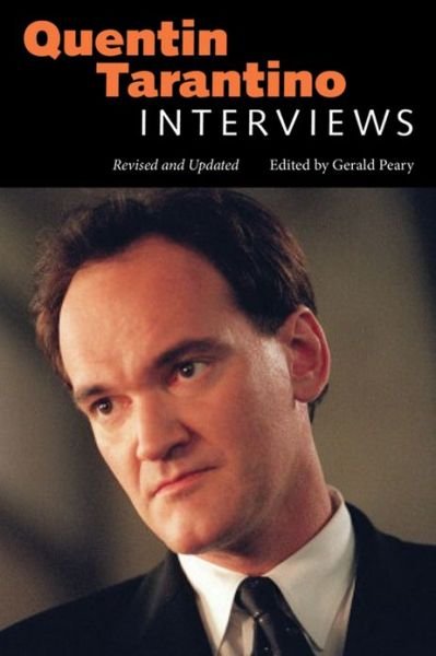 Quentin Tarantino: Interviews, Revised and Updated - Conversations with Filmmakers Series - Gerald Peary - Kirjat - University Press of Mississippi - 9781617038754 - keskiviikko 30. lokakuuta 2013