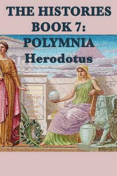 Cover for Herodotus Herodotus · The Histories Book 7: Polymnia (Paperback Book) (2012)