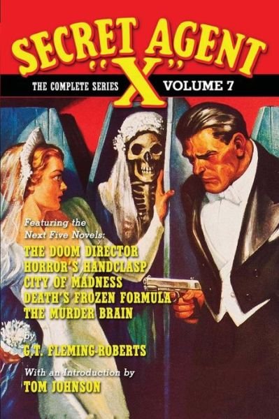 Cover for G T Fleming-roberts · Secret Agent X - the Complete Series Volume 7 (Paperback Bog) (2015)