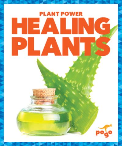 Cover for Karen Latchana Kenney · Healing Plants (Book) (2018)