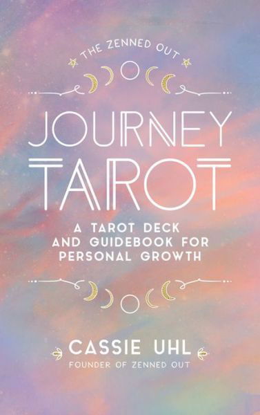 Cover for Cassie Uhl · The Zenned Out Journey Tarot Kit: A Tarot Card Deck and Guidebook for Personal Growth - Zenned Out (Bog) (2021)