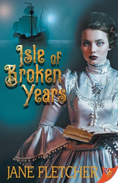 Cover for Jane Fletcher · Isle of Broken Years (Paperback Book) (2018)