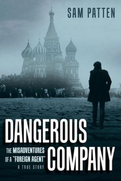 Cover for Sam Patten · Dangerous Company (Book) (2023)