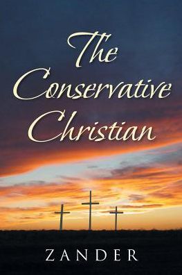 Cover for Zander · The Conservative Christian (Paperback Book) (2024)