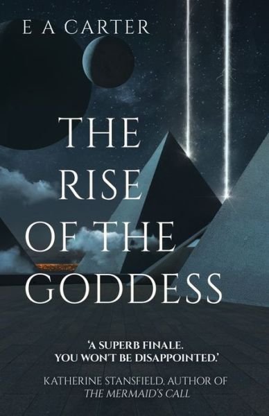 Cover for E A Carter · The Rise of the Goddess (Taschenbuch) (2020)