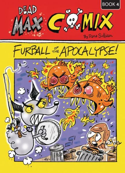 Cover for Dana Sullivan · Fur Ball of the Apocalypse (Paperback Book) (2021)