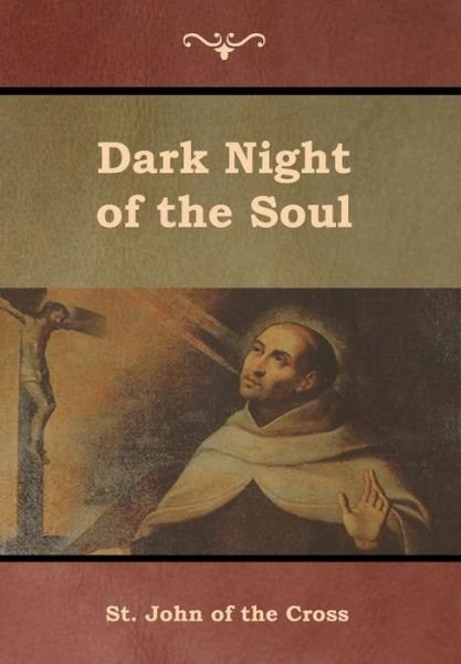 Cover for St John of the Cross · Dark Night of the Soul (Inbunden Bok) (2019)