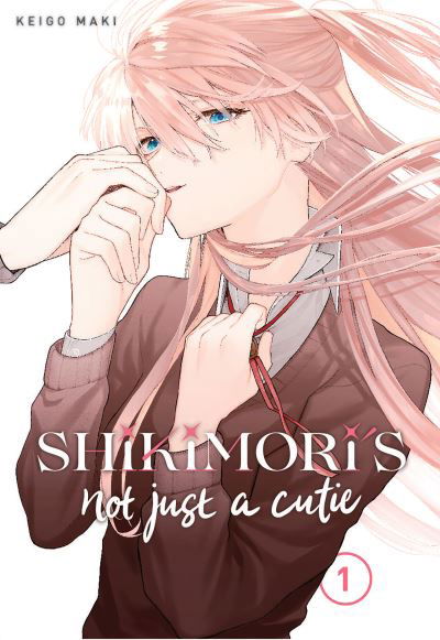 Cover for Keigo Maki · Shikimori's Not Just a Cutie 1 - Shikimori's Not Just a Cutie (Pocketbok) (2020)