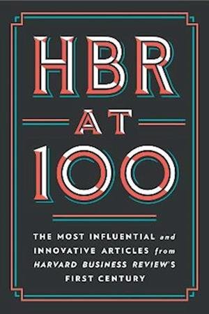 Cover for Harvard Business Review · HBR at 100: The Most Influential and Innovative Articles from Harvard Business Review's First Century (Paperback Bog) (2022)
