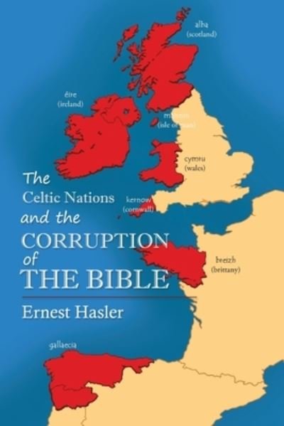 Cover for Ernie Hasler · The Celtic Nations and The Corruption of The Bible (Pocketbok) (2021)