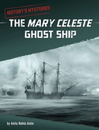 Cover for Anita Nahta Amin · The Mary Celeste Ghost Ship (Inbunden Bok) (2022)