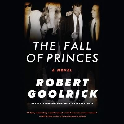 Cover for Robert Goolrick · The Fall of Princes Lib/E (CD) (2015)