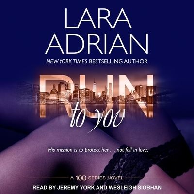 Cover for Lara Adrian · Run to You Lib/E (CD) (2019)