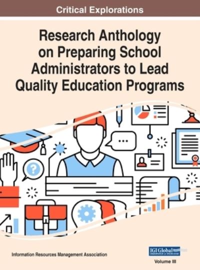 Cover for Information Reso Management Association · Research Anthology on Preparing School Administrators to Lead Quality Education Programs, VOL 3 (Bok) (2020)