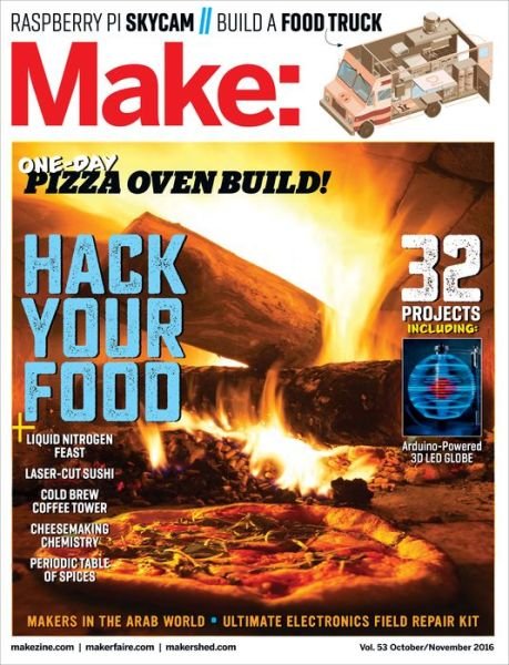 Make: Volume 53 - Mike Senese - Livres - O'Reilly Media - 9781680452754 - 11 octobre 2016