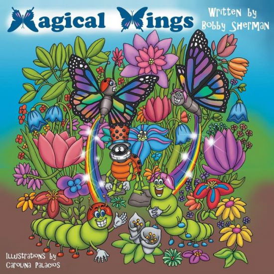 Magical Wings - Bobby Sherman - Bøger - Litfire Publishing, LLC - 9781682560754 - 2. oktober 2015