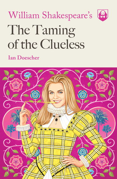 Cover for Ian Doescher · William Shakespeare's The Taming of the Clueless (Paperback Book) (2020)