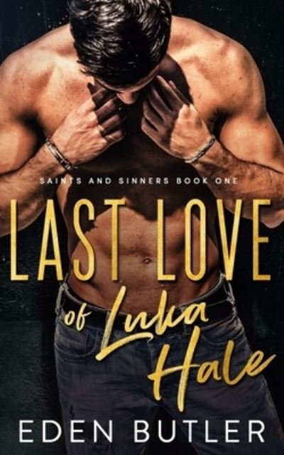 Cover for Eden Butler · Last Love of Luka Hale (Taschenbuch) (2019)