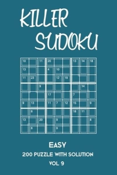 Cover for Tewebook Sumdoku · Killer Sudoku Easy 200 Puzzle With Solution Vol 9 (Paperback Bog) (2019)