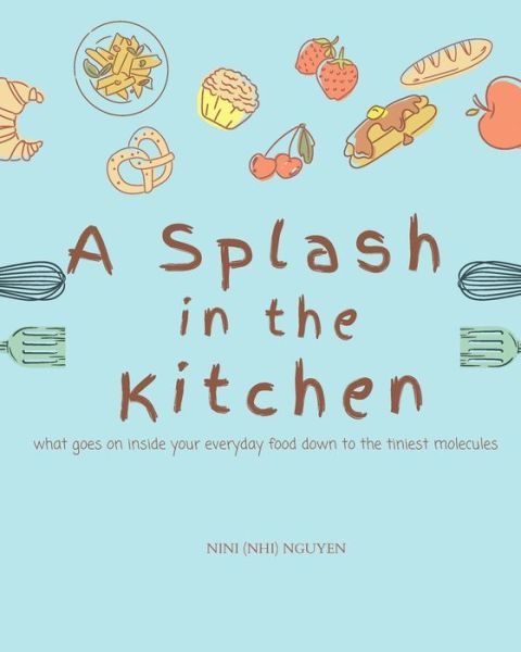 Cover for Nini (nhi) Nguyen · A Splash in the Kitchen (Paperback Book) (2024)