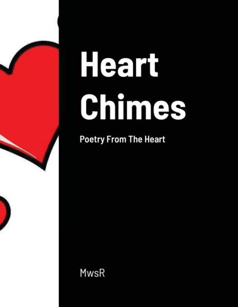 Cover for Mwsr · Heart Chimes Poetry From The Heart (Paperback Book) (2020)