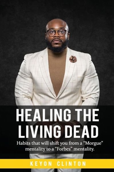 Cover for Keyon Lee Clinton · Healing the Living Dead (Paperback Book) (2018)