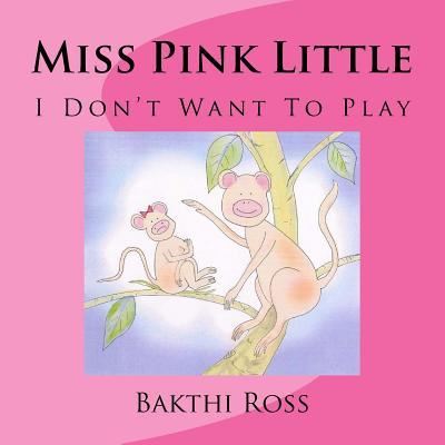 Cover for Bakthi Ross Dr · Miss Pink Little (Paperback Book) (2018)