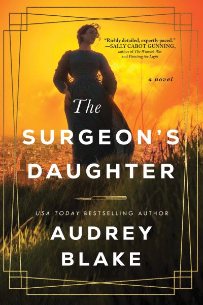 Cover for Audrey Blake · The Surgeon's Daughter: A Novel (Paperback Book) (2022)