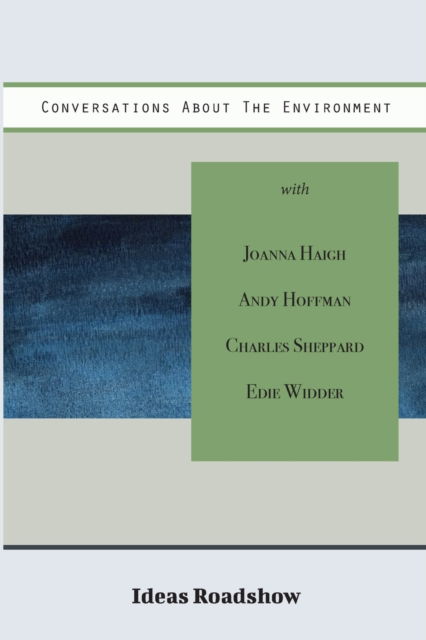 Conversations About The Environment - Howard Burton - Książki - Open Agenda Publishing Inc. - 9781771701754 - 31 maja 2021